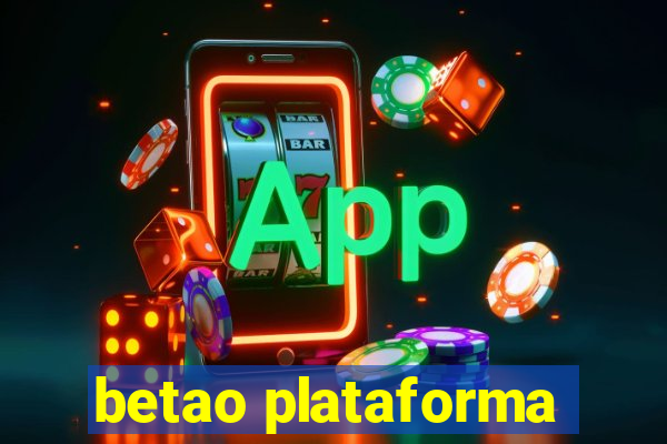 betao plataforma